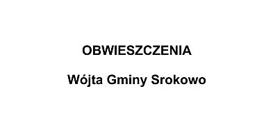 Obwieszczenia Wójta Gminy Srokowo-222944